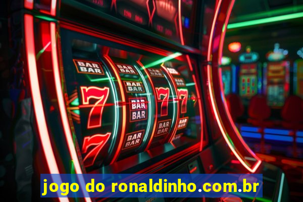 jogo do ronaldinho.com.br